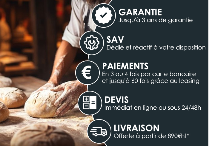 Les avantages MATERIEL DE BOULANGERIE